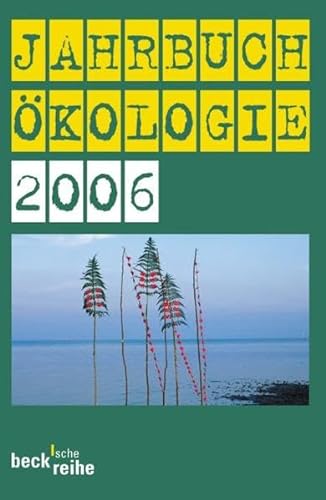 Jahrbuch Ökologie 2006 (Beck'sche Reihe)